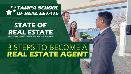 3 Steps to Become a Real Estate Agent