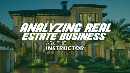 Analyzing Your Real Estate Business