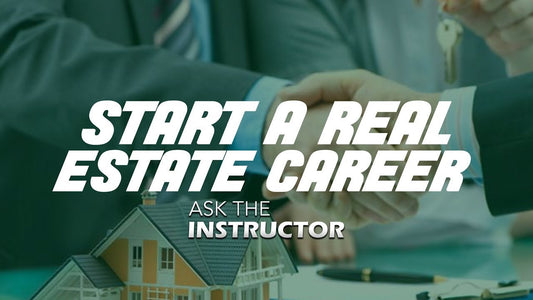 How to Start a Real Estate Career