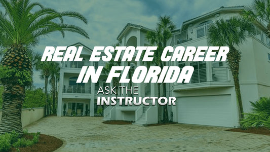 How to Start a Real Estate Career in Florida