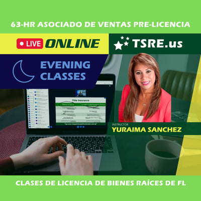 LIVE Online | Apr 7 6:30pm | 63-HR FL Clases de Bienes Raices ESLPRE TSRE LIVE Online | Tampa School of Real Estate 