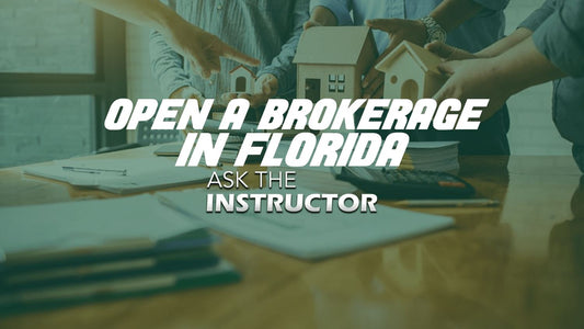 Opening a Real Estate Brokerage in Florida