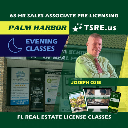 Palm Harbor | Jan 7 6:30pm | 63-HR FL Real Estate Classes SLPRE TSRE Palm Harbor | Tampa School of Real Estate 