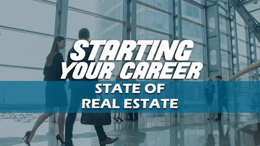 Starting Your Real Estate Career